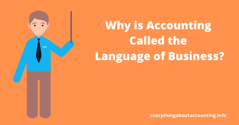 Why is Accounting Called the Language of Business?