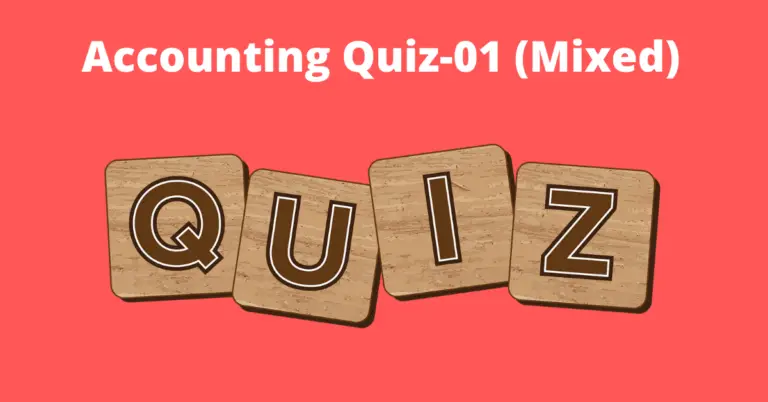 Accounting Quiz-01 (Mixed)