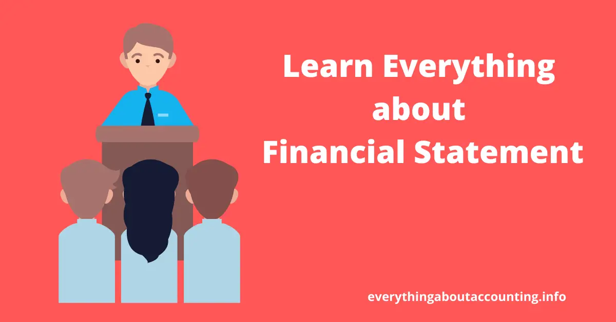 Everything about Financial Statement