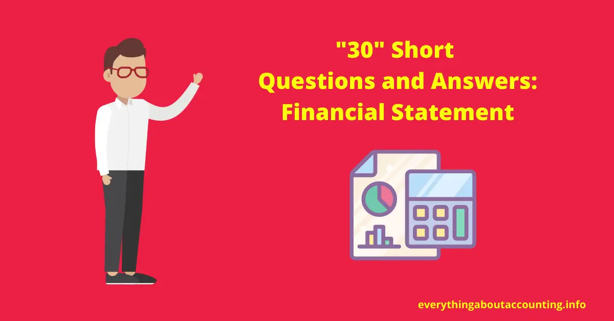 Short Questions and Answers-Financial Statement