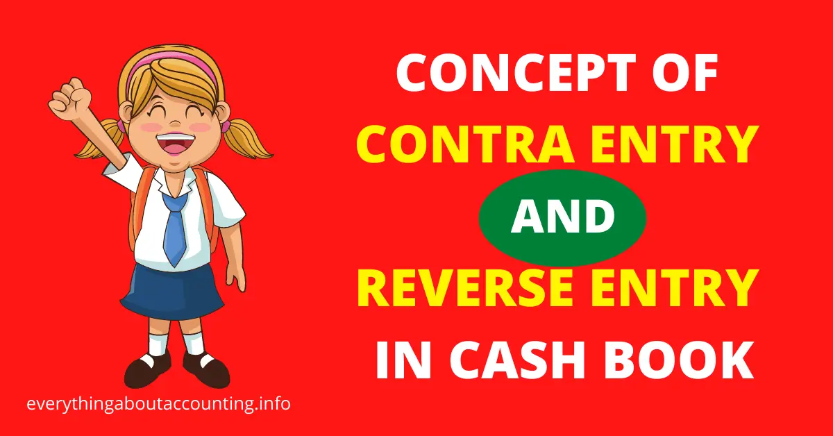 CONCEPT OF CONTRA ENTRY AND REVERSE ENTRY IN CASH BOOK