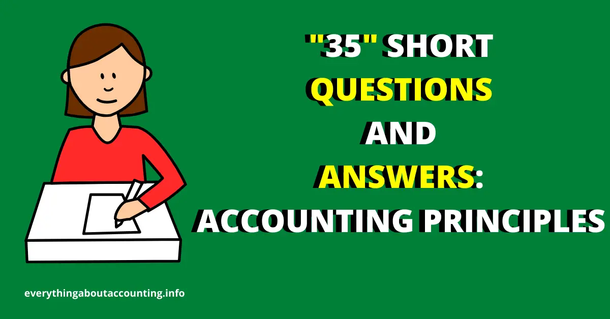 Short Questions and Answers-Accounting Principles