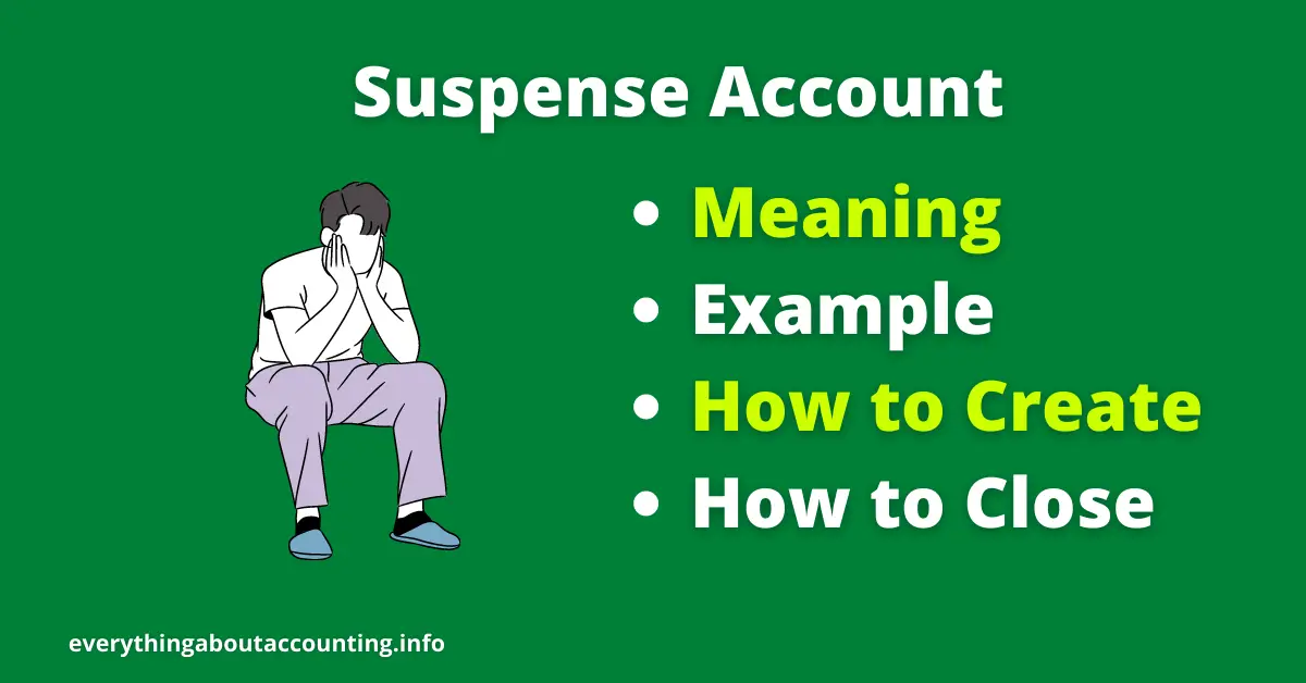 Suspense Account-Definition, Example, Creation, and Close
