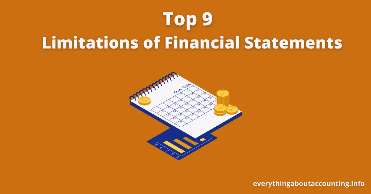 Top 9 limitations of financial statements